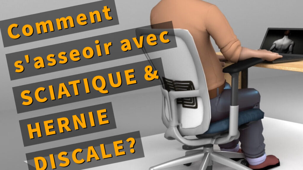 Comment s&rsquo;asseoir correctement lorsque l&rsquo;on souffre d&rsquo;une sciatique ?